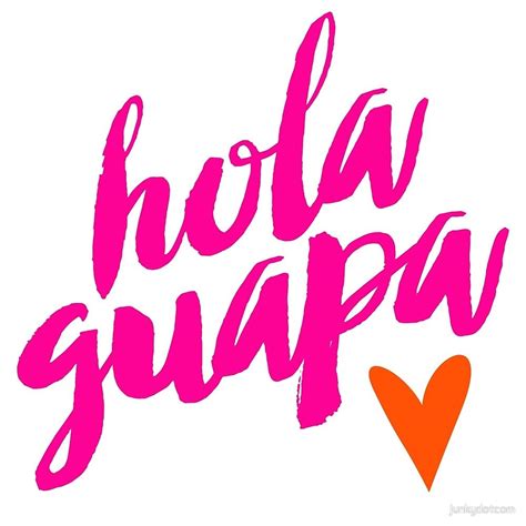 hola guapa traduction|More.